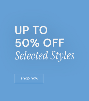 FINO AL 50% DI SCONTO SUI MODELLI SELEZIONATI
